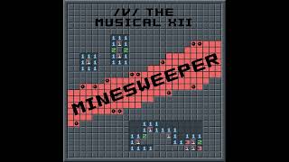 04 Minesweeper - Diplomacy Wins, But Who's Voting? - /v/ the Musical XII