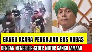 HOPE THEY'RE ARRESTED QUICKLY! Habib's men revved their motorbikes at Gus Abbas's religious study...