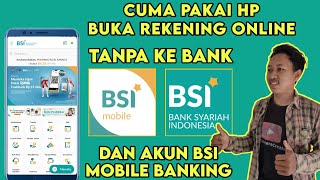 Cara buka rekening BSI online & BSI mobile banking | tanpa ke bank | TERBARU 2023 ✅