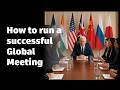 How to be sucessful in global meeting