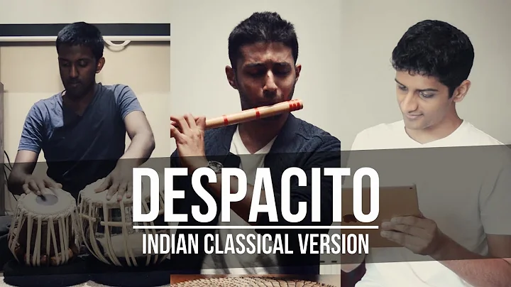 Despacito - Indian Classical Version (feat. Pravee...