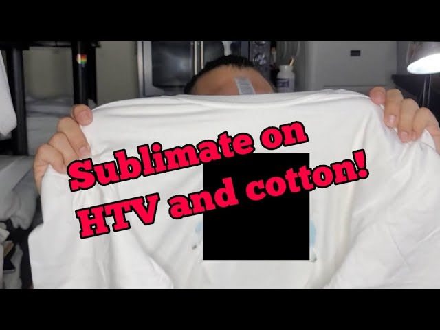 Sublimation on Cotton T-Shirts-How to Use Sublimation HTV/Clear HTV ？ 