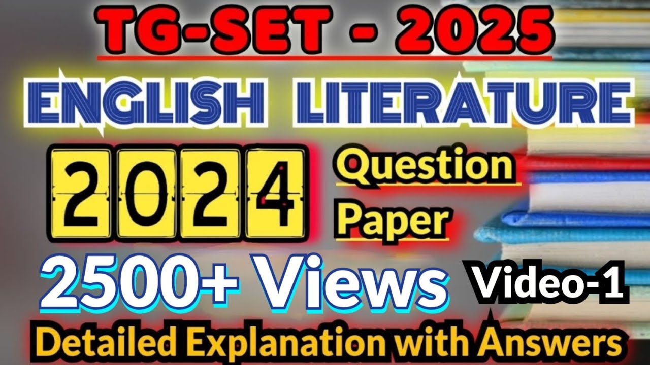 TG SET-2024 Question Paper (English Literature, Paper-2 : Detailed Explanation with Answers :Video-1