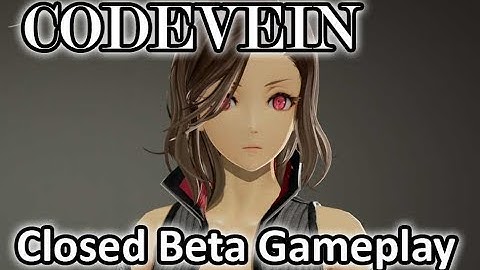 CodeVein Closed Beta Gameplay and First Impression | No Commentary | PS4 | 1080p