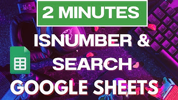 How to use ISNUMBER & SEARCH functions together in Google Sheets | Tutorial