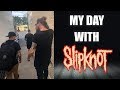 MY DAY WITH SLIPKNOT