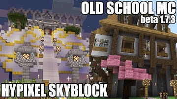 Exploring 2 of my Old Minecraft Worlds - HyPixel SkyBlock & Old School Minecraft Beta 1.7.3