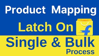Latch On Listings on Flipkart| How to List Other Sellers Products in Bulk File-Brand product listing