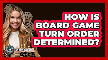 How Is Board Game Turn Order Determined?