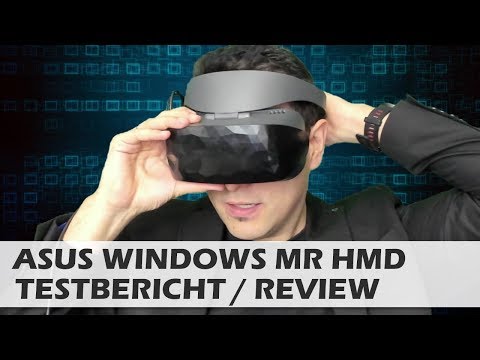 Asus Windows Mixed Reality VR Brille - Review - Testbericht - [deutsch]