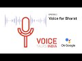 Voice talks india  e2  voice for bharat  presented by google assistant