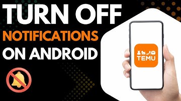 How to Turn Off Temu Notifications on Android (Quick & Easy 2025 Guide)