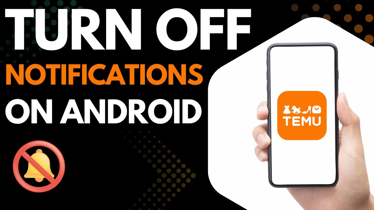 How to Turn Off Temu Notifications on Android (Quick & Easy 2026 Guide ...