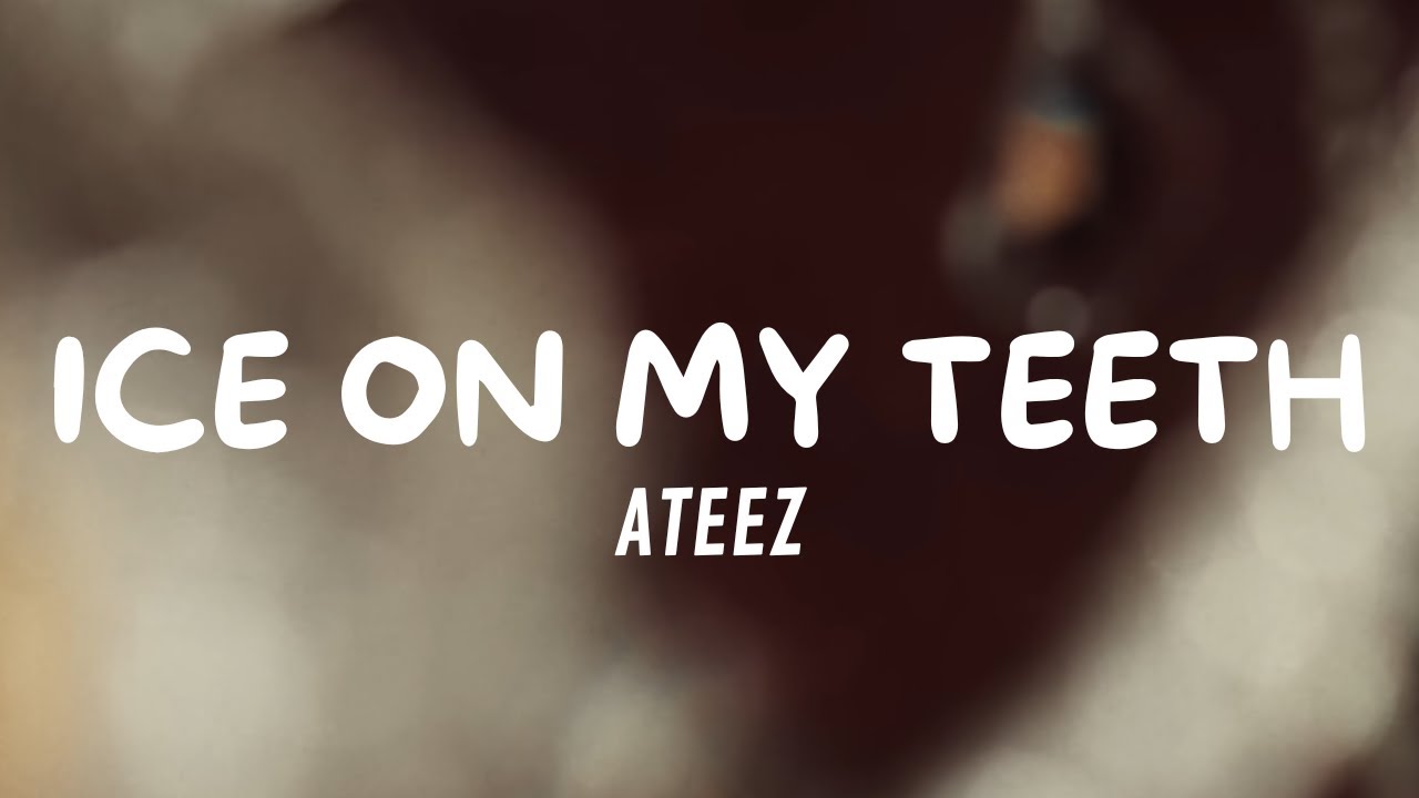 ATEEZ - Ice On My Teeth (Lyrics) - YouTube