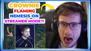 LR Crownie FLAMING Nemesis on Streamer Mode?! 👀