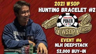 2021 WSOP Stream - Hunting Bracelet #2 - $2,000 Deepstack