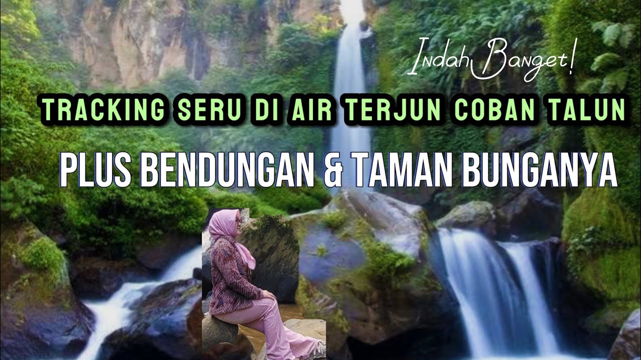 Tracking Seru Di Air Terjun Coban Talun | Plus Bendungan & Taman Bunganya, Dewa Dewi Ngetrip