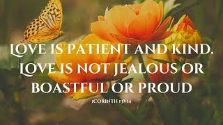 Love is patient and kind  Love is not jealous or boastful or proud 1Corinth 13v14 2