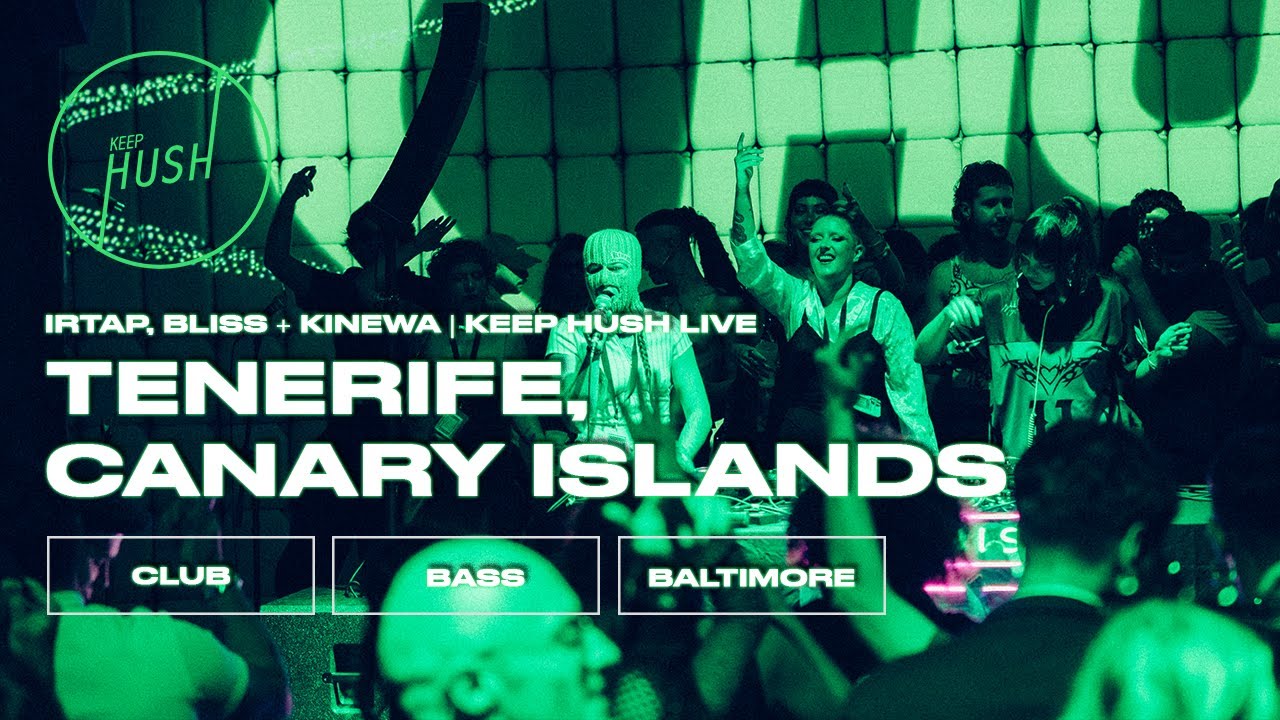 Irtap, Bliss + Kinewa bring UK bass to Tenerife | Keep Hush Live x HER Festival