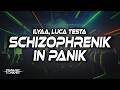 ILYAA, Luca Testa - Schizophrenik In Panik (Lyrics)