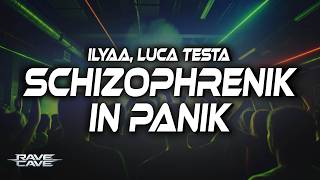 ILYAA, Luca Testa - Schizophrenik In Panik (Lyrics)