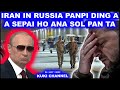 IRAN IN RUSSIA ANA KI THOPI KIT