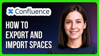 How to Export and Import Spaces in Confluence