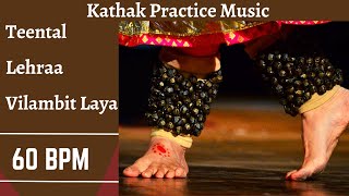 Teental Lehra/Nagma in Vilambit  Laya | 60 BPM | Kathak Practice/Riyaz Music  Indian Classical Dance screenshot 3