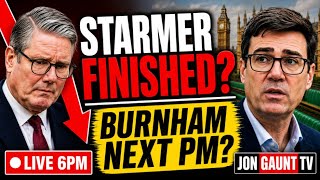 STARMER IS FINISHED: BUT Is ANDY BURNHAM The Answer?