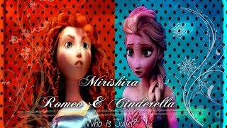 Hiccelsa: mirishira romeo & cinderella [part 2/2]