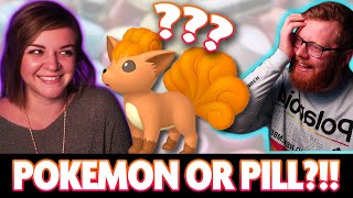 Pokemon or DRUG?! w/ Wife
