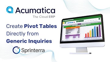 Acumatica Tips: Create Pivot Tables Directly from Generic Inquiries