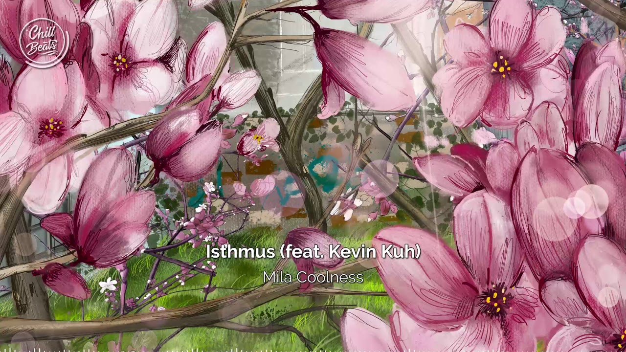 Mila Coolness - Isthmus (feat. Kevin Kuh)