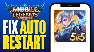 How To Fix Mobile Legends Auto Restart (2025)