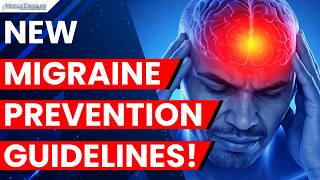 New Migraine Prevention Guideline Updates Recommended Medications for Adults