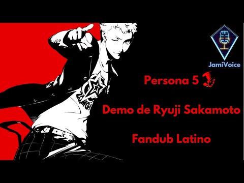 Demo de Ryuji Sakamoto - Persona 5 - Fandub Latino