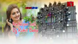 New Nagpuri Song dj Rohit Bahu Dj Rangad Bahu Dj Sd Nagpuri 