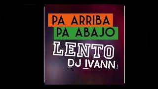 N-Fasis - Lento (Dj Ivann remix)