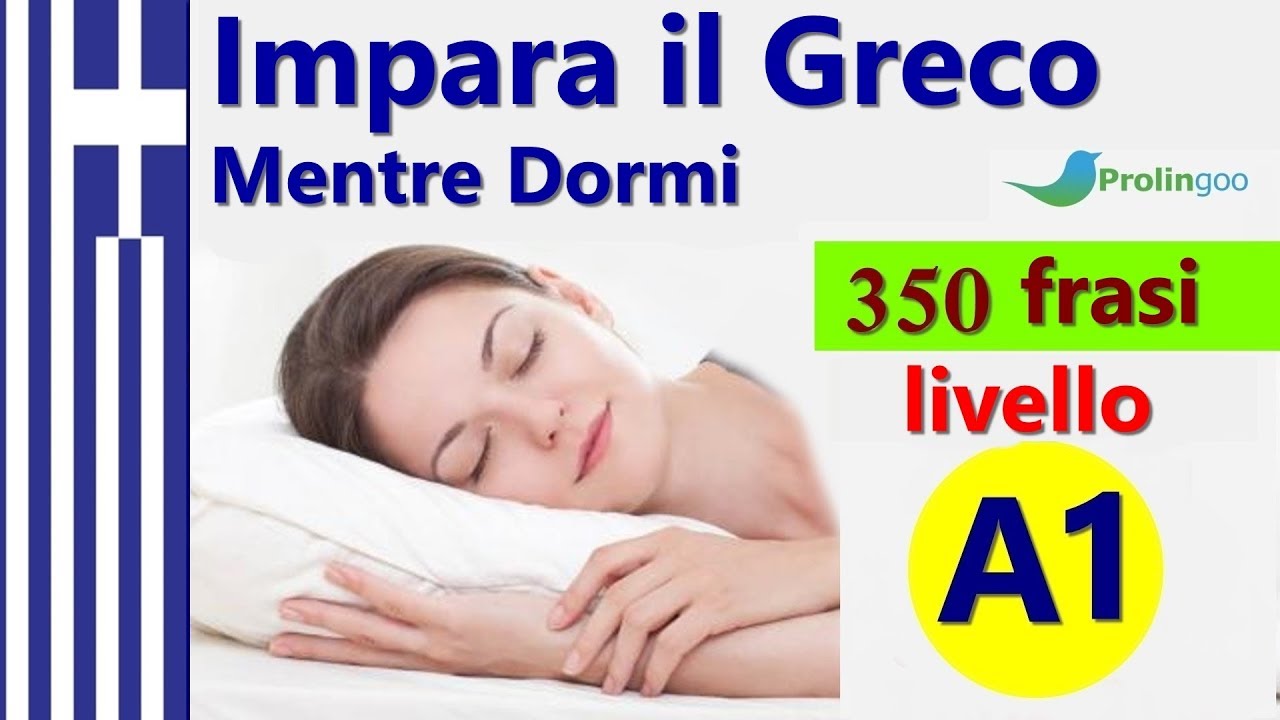 Impara il Greco Mentre Dormi Frasi e Parole Più Importanti Del Greco