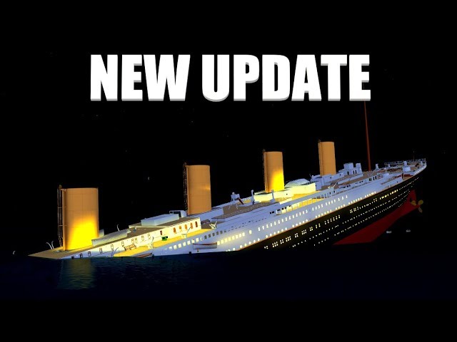 New Update Roblox Titanic Roblox Youtube - https www roblox com games 294790062 roblox titanic