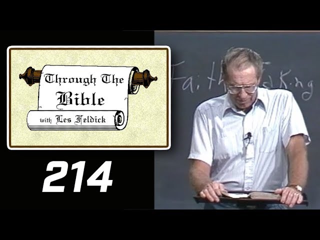 [ 214 ] Les Feldick [ Book 18 - Lesson 3 - Part 2 ] Acts Chapters 6, 7, & 8