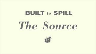 Watch Built To Spill The Source video