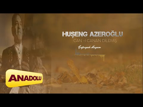 Huşeng Azeroğlu - Can-ı Canan Dilemiş [Çağırgah Mugam] | Balanaz © 2022 Anadolu Müzik