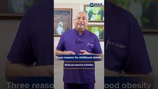 Risk Factors of Childhood Obesity | Dr. Pradeep Chowbey | Max Hospital, Saket