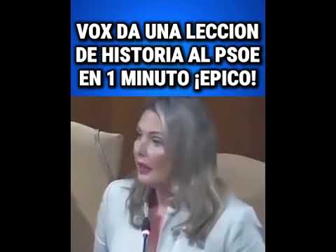 VOX DA UNA AUTENTICA LECCION DE HISTORIA AL PSOE EN SOLO 1 MINUTO "ATENTOS AL FINAL QUE ES EPICO"