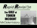 The Gulf of Tonkin Incident and Its Impact on the Vietnam War