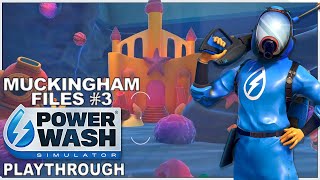 PowerWash Simulator - Muckingham Files 3 - No Commentary