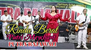 PUTRA RAJAWALI KOTA PONTIANAK- rindu berat(voc putri meychant)