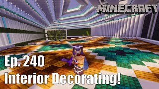 ClockCraft Ep. 240 - Interior Decorating!