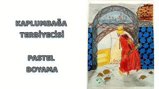 Kaplumbağa Terbiyecisi Çizimi| Pastel Boyama| Görsel Sanatlar| How I Paint